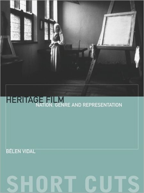 Heritage Film : Nation, Genre, and Representation, Paperback / softback Book