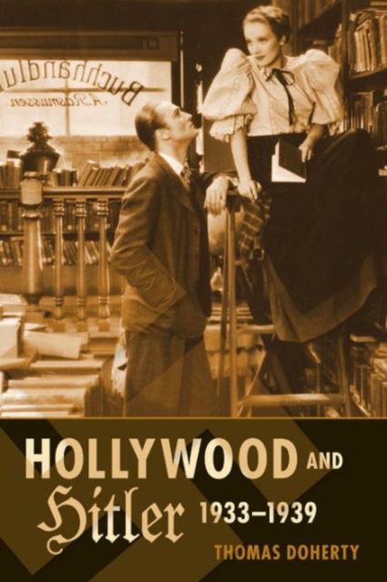 Hollywood and Hitler, 1933-1939, Hardback Book