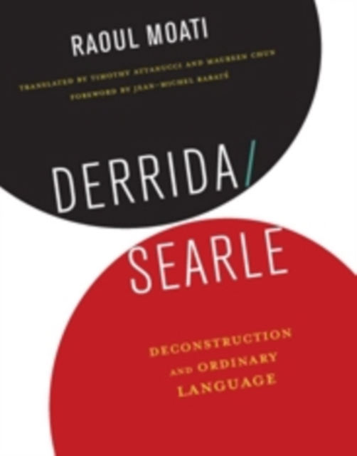 Derrida/Searle : Deconstruction and Ordinary Language, Hardback Book