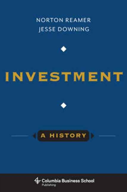 Investment: A History, Paperback / softback Book