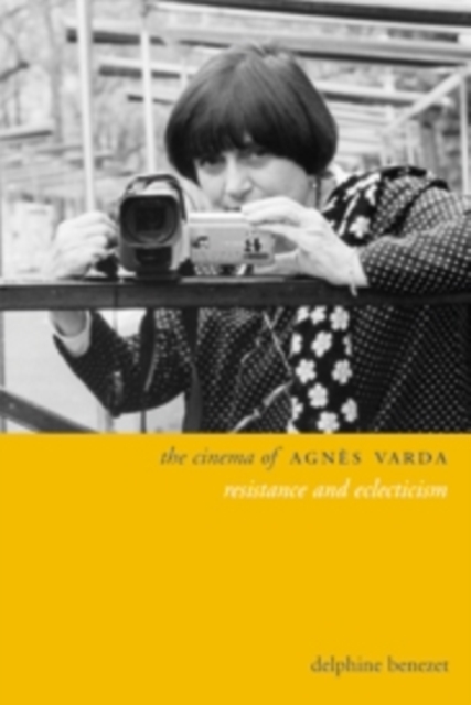 The Cinema of Agnes Varda : Resistance and Eclecticism, Hardback Book