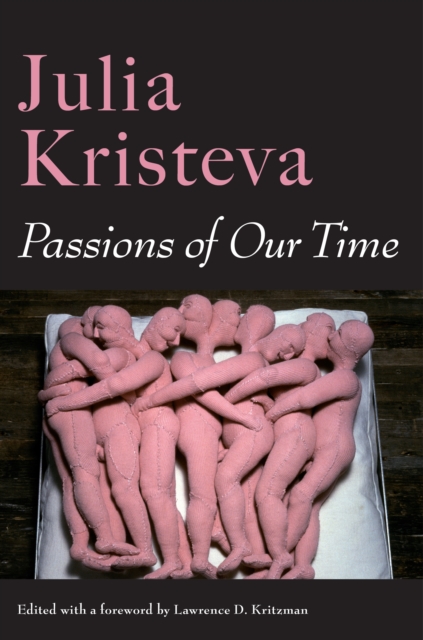 Passions of Our Time, Hardback Book