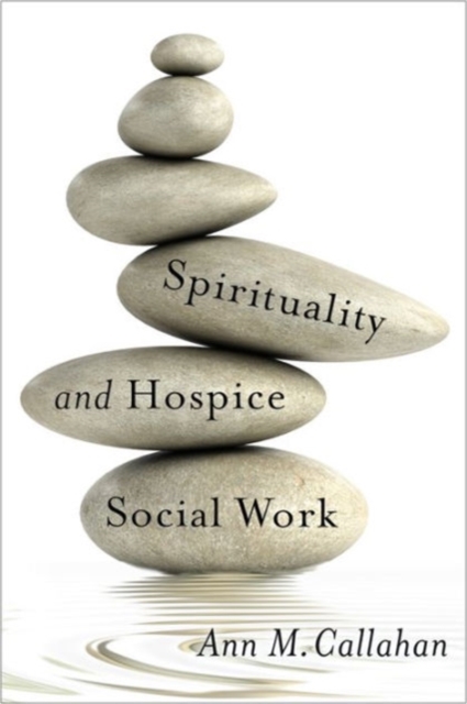 Spirituality and Hospice Social Work, Hardback Book