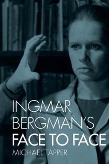 Ingmar Bergman's Face to Face, Paperback / softback Book
