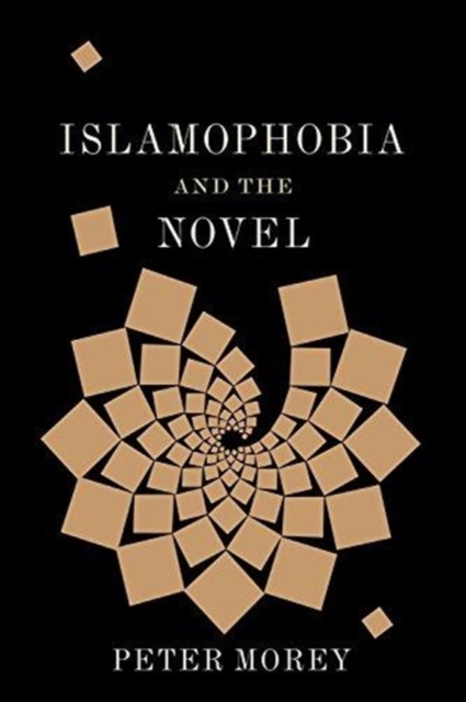 Islamophobia and the Novel, Hardback Book