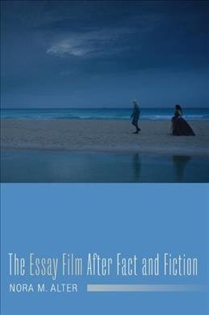 The Essay Film After Fact and Fiction, Paperback / softback Book