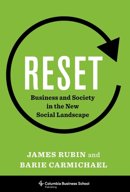 Reset : Business and Society in the New Social Landscape, Hardback Book