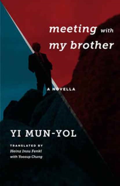 Meeting with My Brother : A Novella, Hardback Book