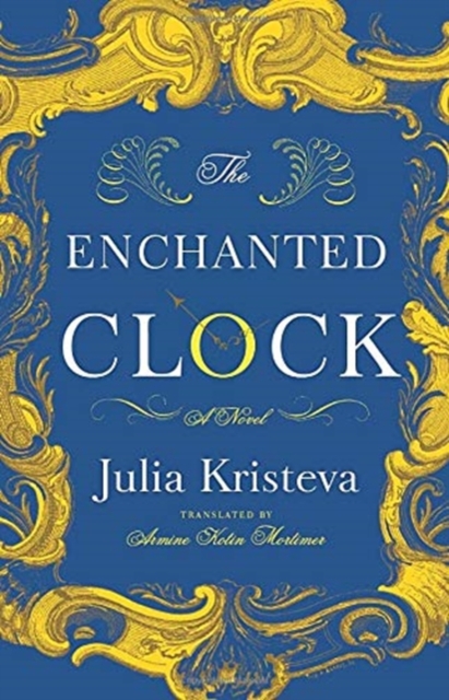 The Enchanted Clock : A Novel, Paperback / softback Book