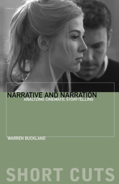 Narrative and Narration : Analyzing Cinematic Storytelling, Paperback / softback Book