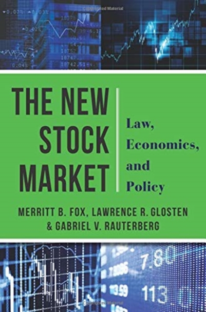 The New Stock Market : Law, Economics, and Policy, Hardback Book