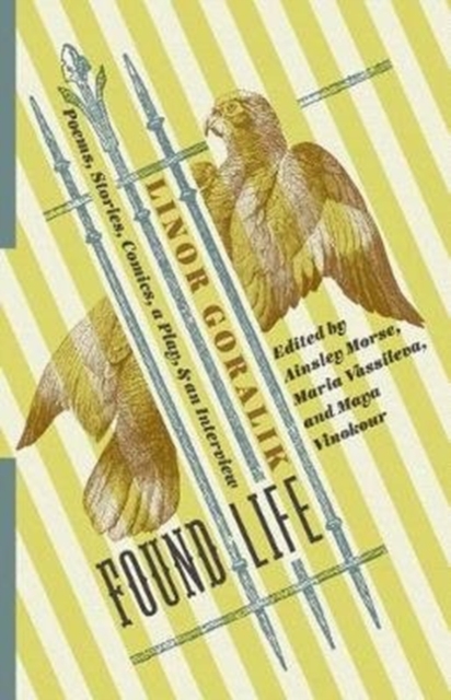 Found Life : Poems, Stories, Comics, a Play, and an Interview, Paperback / softback Book