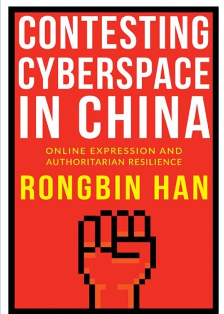 Contesting Cyberspace in China : Online Expression and Authoritarian Resilience, Hardback Book