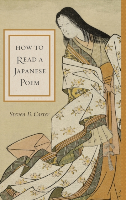 How to Read a Japanese Poem, Hardback Book