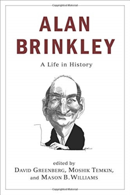 Alan Brinkley : A Life in History, Hardback Book