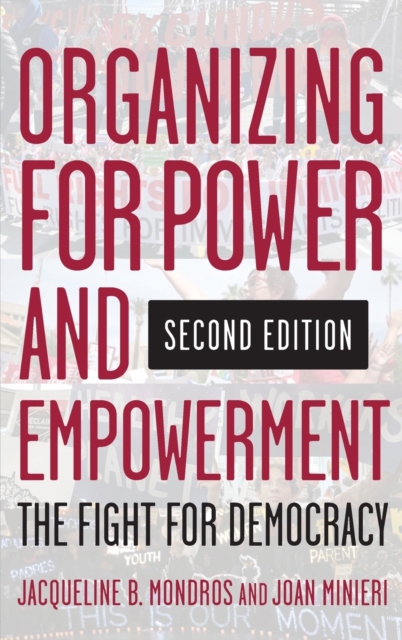 Organizing for Power and Empowerment : The Fight for Democracy, Hardback Book