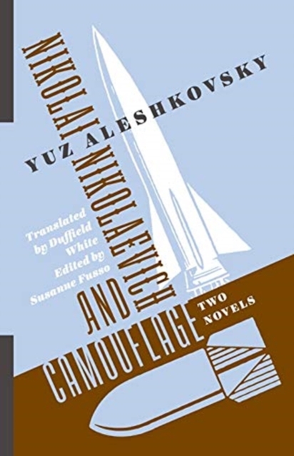 Nikolai Nikolaevich and Camouflage : Two Novels, Paperback / softback Book