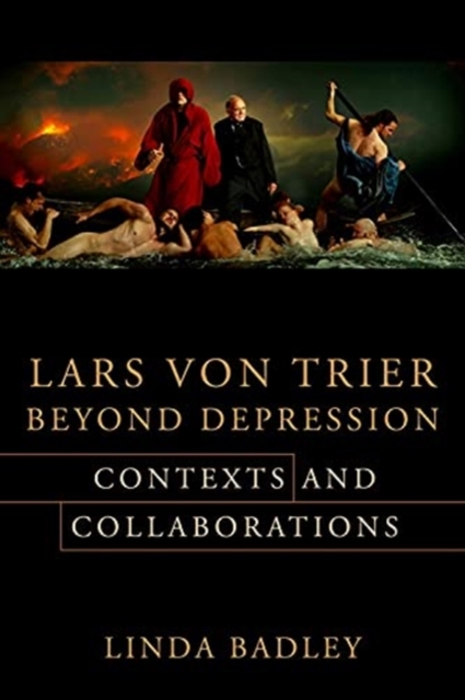 Lars von Trier Beyond Depression : Contexts and Collaborations, Paperback / softback Book
