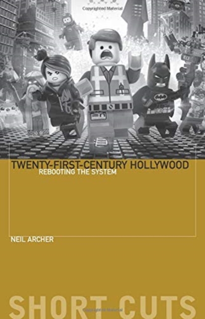 Twenty-First-Century Hollywood : Rebooting the System, Paperback / softback Book