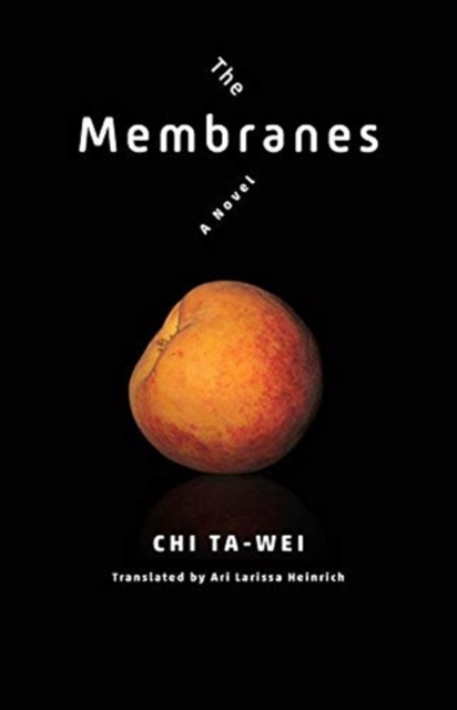 The Membranes : A Novel, Paperback / softback Book