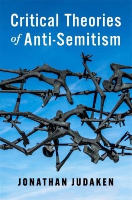 Critical Theories of Anti-Semitism, Hardback Book