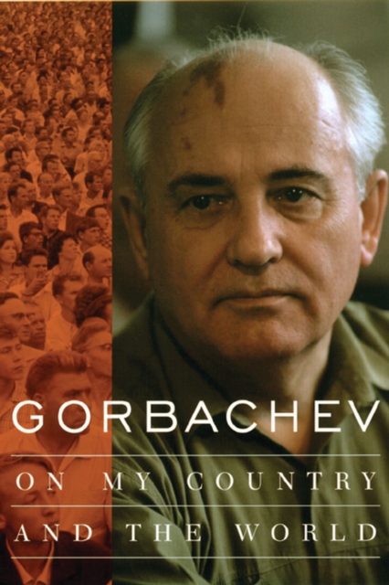 Gorbachev : On My Country and the World, EPUB eBook