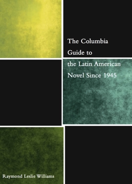 The Columbia Guide to the Latin American Novel Since 1945, EPUB eBook