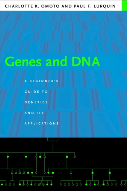 Genes and DNA : A Beginner's Guide to Genetics and Its Applications, EPUB eBook