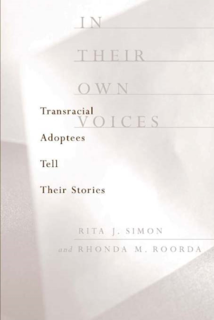In Their Own Voices : Transracial Adoptees Tell Their Stories, EPUB eBook