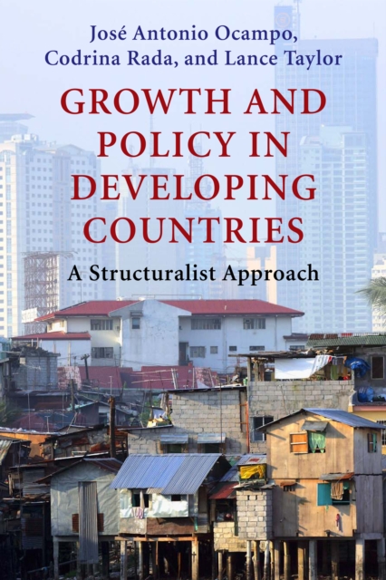 Growth and Policy in Developing Countries : A Structuralist Approach, EPUB eBook