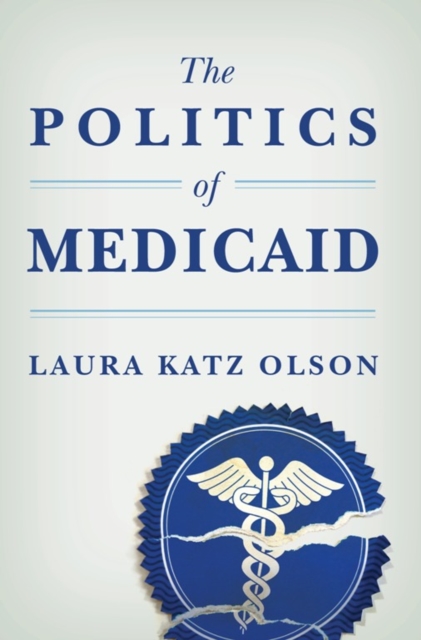 The Politics of Medicaid, EPUB eBook