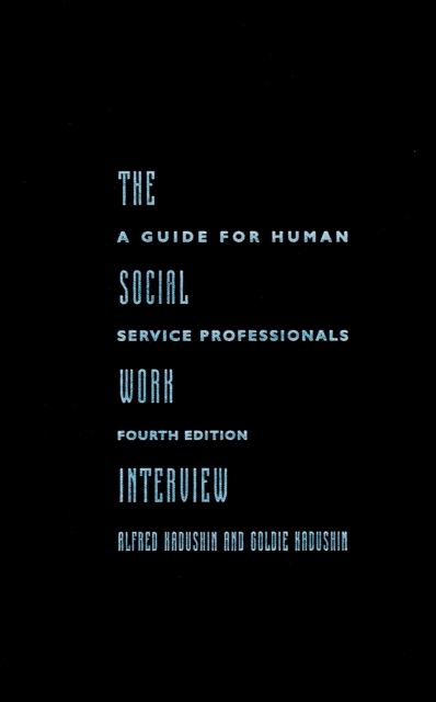 The Social Work Interview : Fourth Edition, EPUB eBook