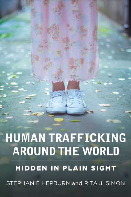 Human Trafficking Around the World : Hidden in Plain Sight, EPUB eBook