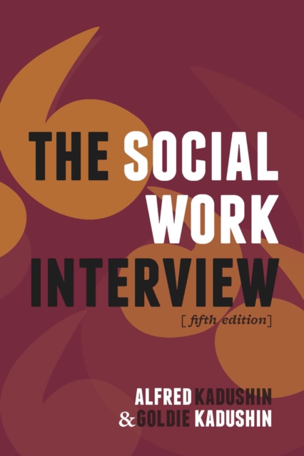 The Social Work Interview : Fifth Edition, EPUB eBook