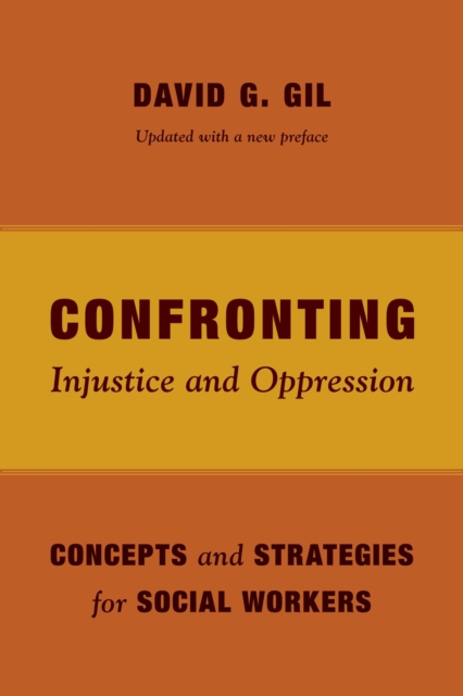 Confronting Injustice and Oppression : Concepts and Strategies for Social Workers, EPUB eBook
