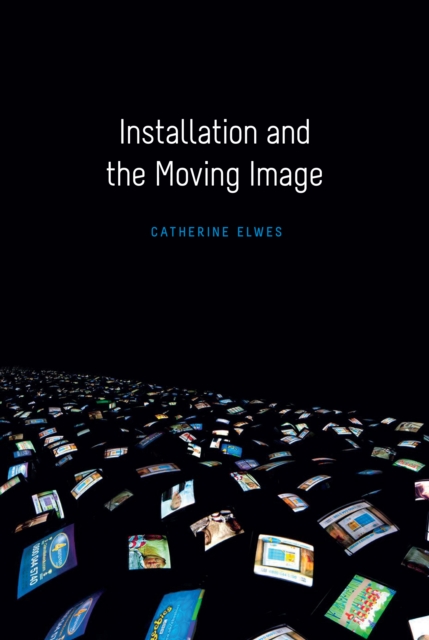 Installation and the Moving Image, EPUB eBook