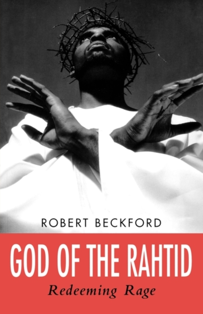 God of the Rahtid : Redeeming Rage, Paperback / softback Book