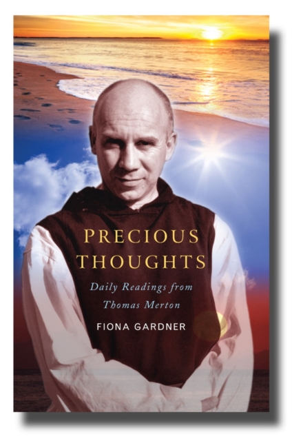 Precious Thoughts : Daily readings from Thomas Merton, Paperback / softback Book