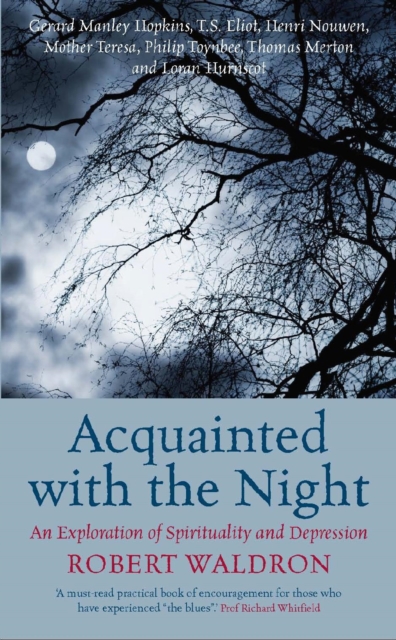 Acquainted with the Night : An Exploration of Spirituality and Depression, Paperback / softback Book