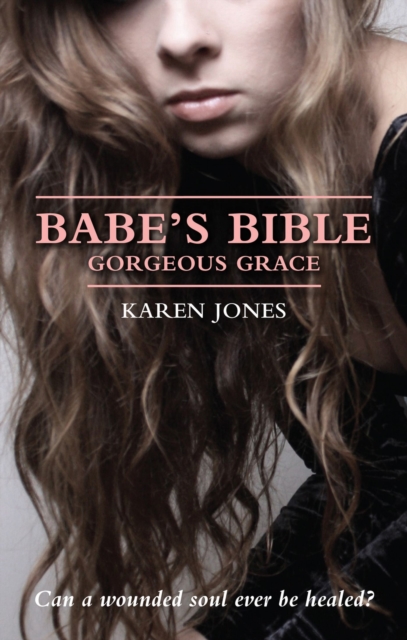Babe's Bible: Gorgeous Grace, Paperback / softback Book