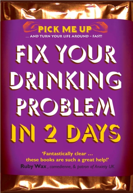 Fix Your Drinking Problem in 2 Days, Paperback / softback Book
