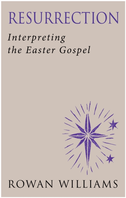 Resurrection : Interpreting the Easter Gospel, EPUB eBook