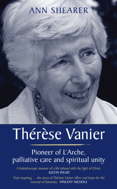 Therese Vanier : Pioneer of L'Arche, palliative care and spiritual unity, EPUB eBook