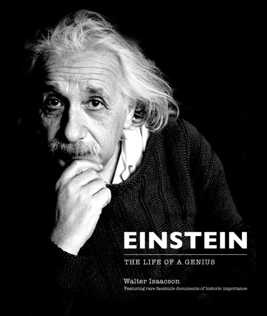 Einstein: The man, the genius, and the Theory of Relativity, Hardback Book