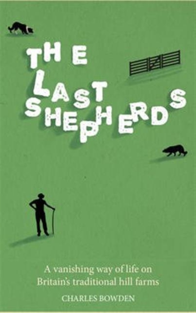 The Last Shepherds, Hardback Book