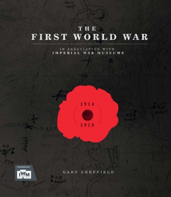 IWM The First World War, Hardback Book