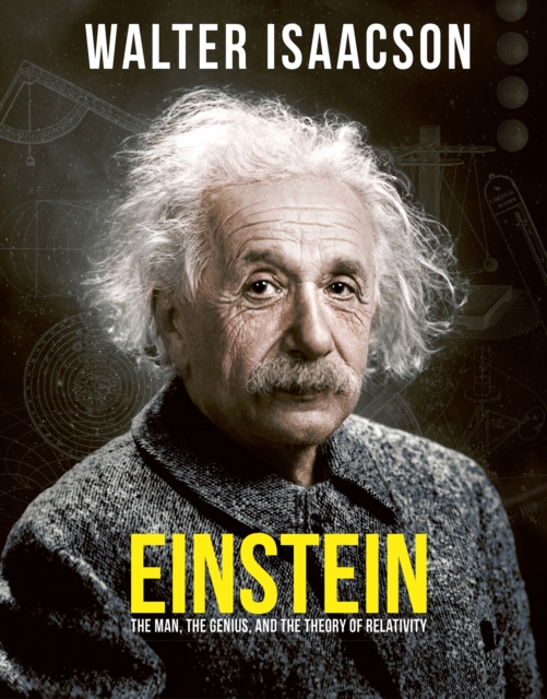Einstein : The man, the genius, and the Theory of Relativity, Hardback Book