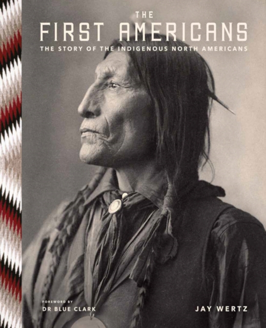The First Americans, Hardback Book