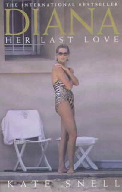 Diana: Her Last Love : Her Last Love, Paperback / softback Book