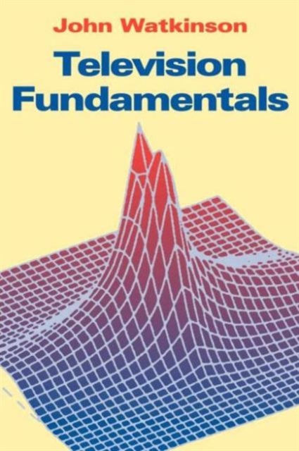 Television Fundamentals, Paperback / softback Book